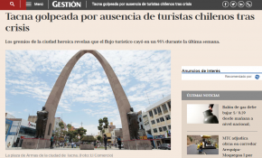 Medio peruano asegura que Tacna se encuentra "golpeada" por ausencia de turistas chilenos